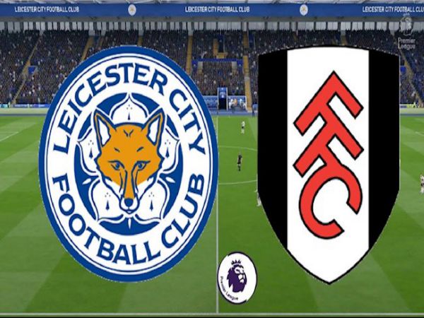 Soi kèo Fulham vs Leicester, 01h00 ngày 4/2 - Ngoại hạng Anh