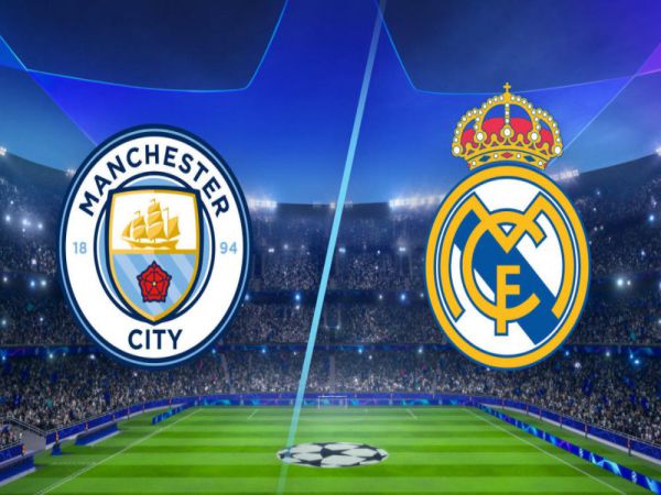 Soi kèo Man City vs Real Madrid, 02h00 ngày 27/4 - Cup C1 châu Âu