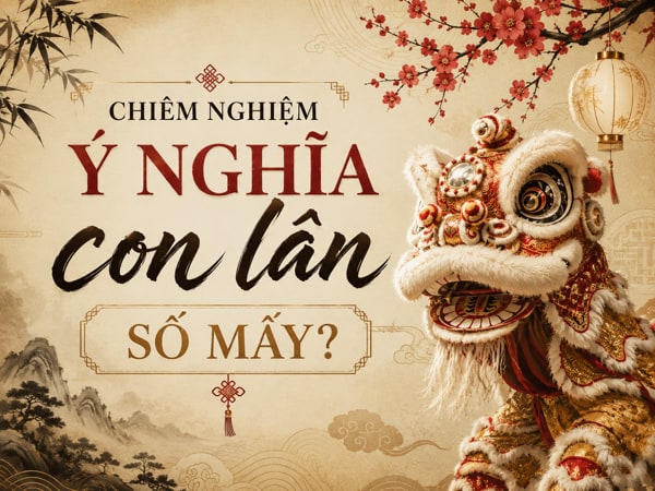 Giải mã con lân số gì trong tâm linh?